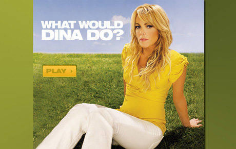 E!: What Would Dina Do?